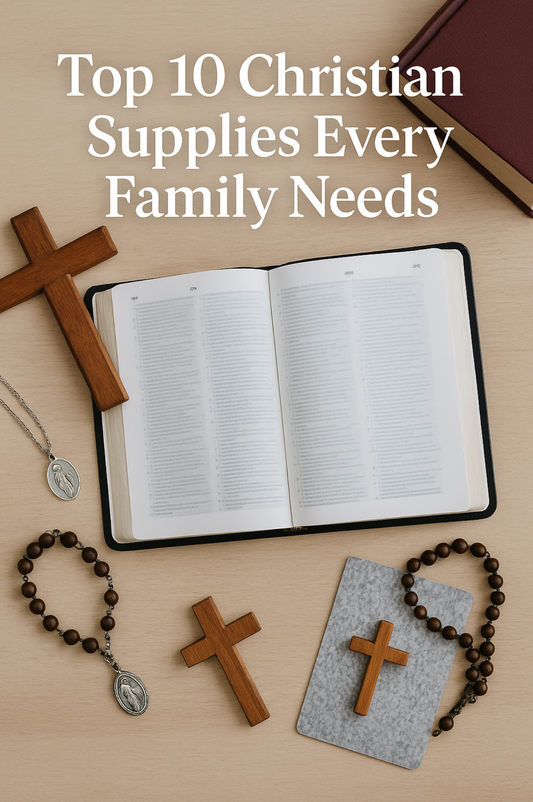 Essential Christian supplies every family should have at home