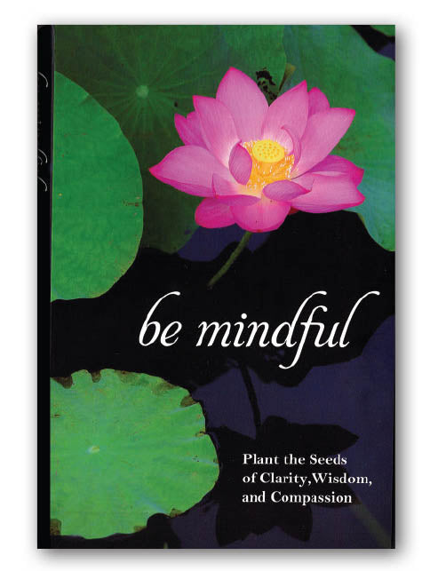 Book - "Be Mindful" 256 Pages